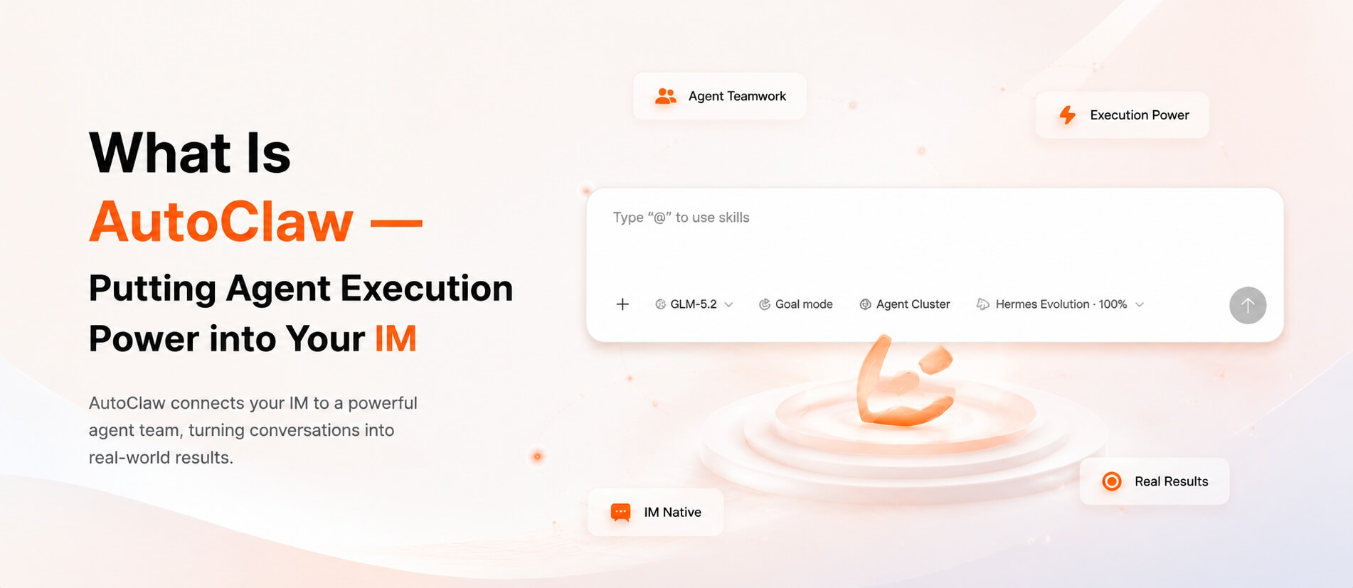 What Is AutoClaw — Putting Agent Execution Power into Your IM